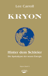 Kryon - Hinter dem Schleier - Die Apokalypse der neuen Energie - Kryon Band 9