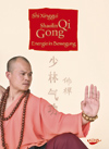 Shaolin Qi Gong - Energie in Bewegung