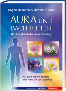 Hagen Heimann & Dietmar Krämer - Aura und Bach-Blüten
