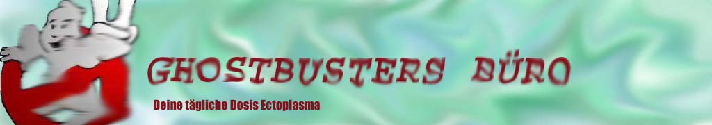 Ghostbusters Buero - Wir kommen wieder! ;)